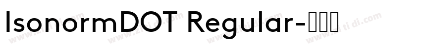 IsonormDOT Regular字体转换